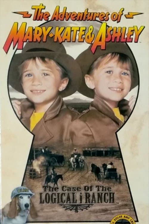 The Adventures of Mary-Kate & Ashley: The Case of the Logical i Ranchのポスター