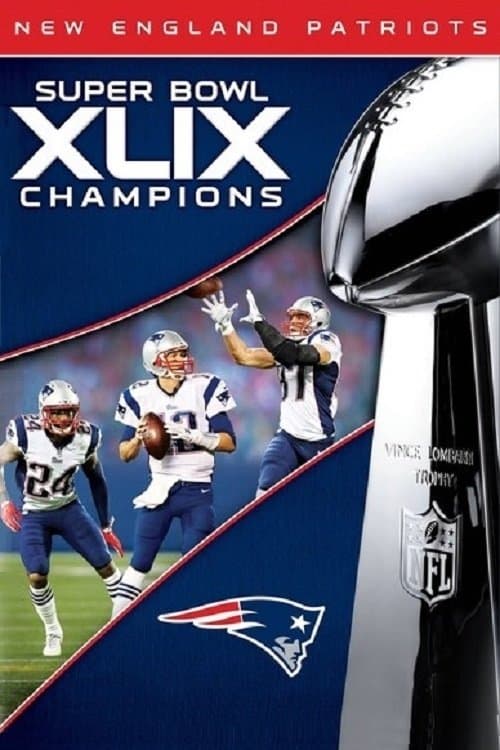 Super Bowl XLIX Champions: New England Patriotsのポスター