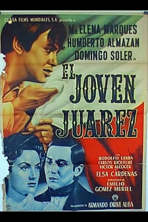 El joven Juárezのポスター