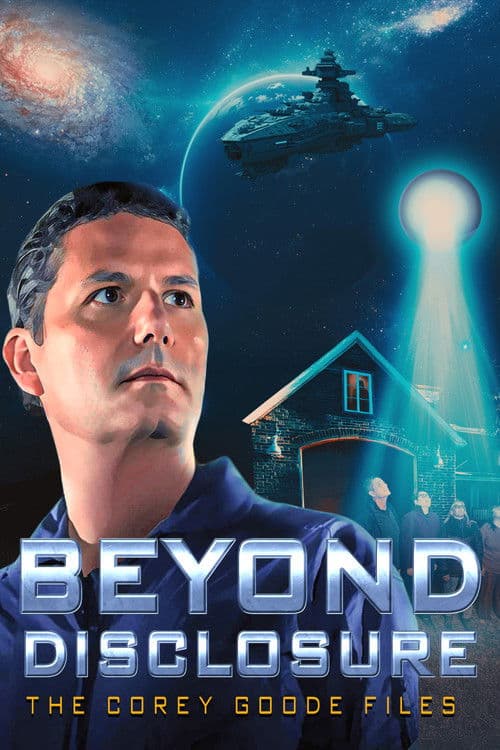 Beyond Disclosure: The Corey Goode Filesのポスター