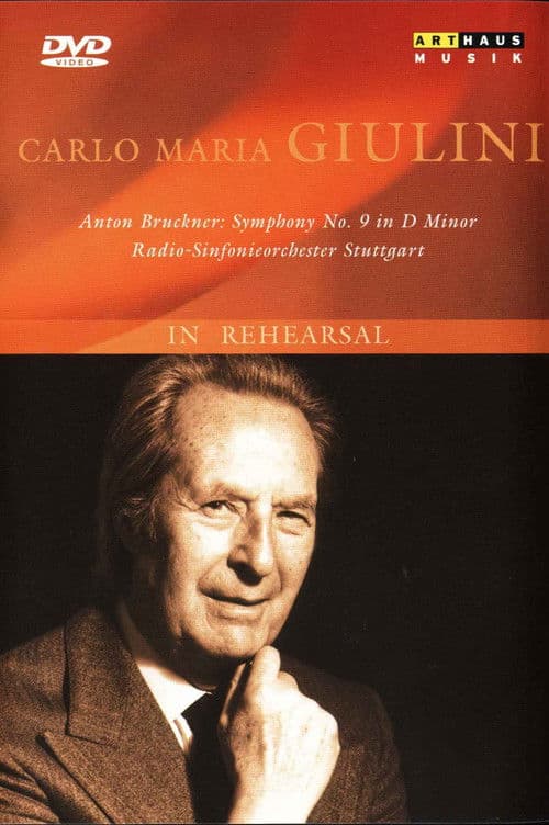 Carlo Maria Giulini in Rehearsal: Bruckner Symphony No. 9のポスター