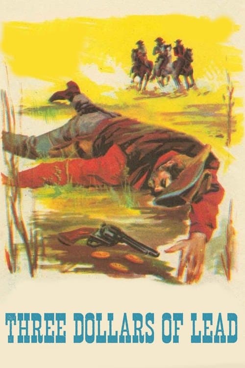 Tre dollari di piomboのポスター