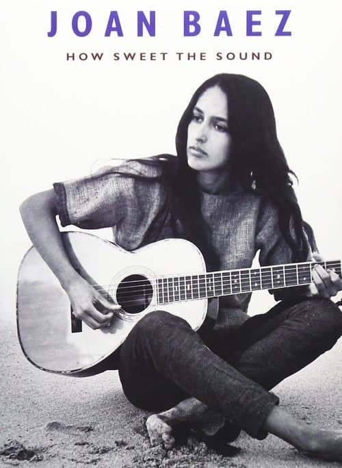 Joan Baez: How Sweet the Soundのポスター