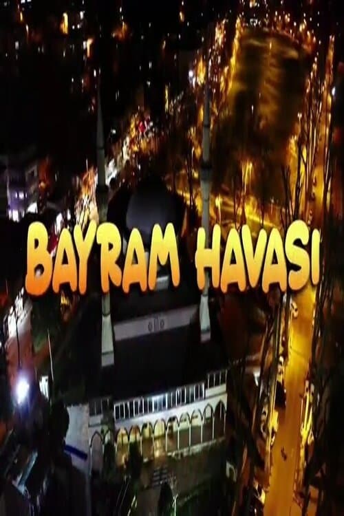 Bayram Havasıのポスター
