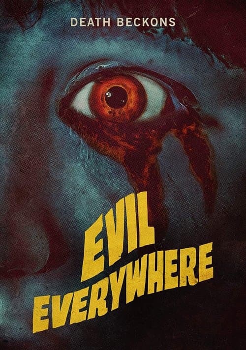 Evil Everywhereのポスター