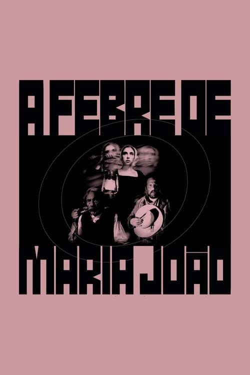 A Febre de Maria Joãoのポスター