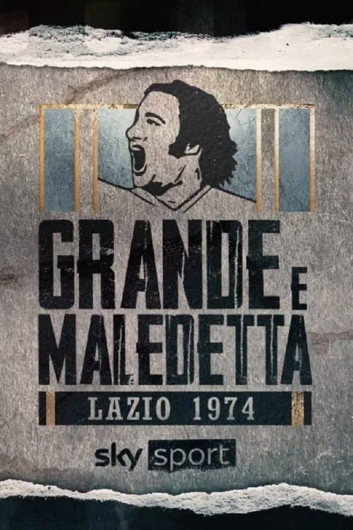 Lazio 1974: grande e maledettaのポスター