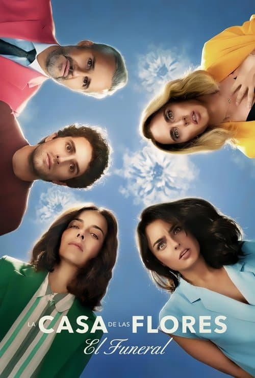 La Casa de las Flores: El funeralのポスター