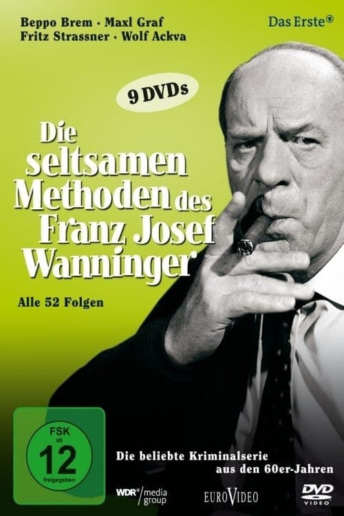 Die seltsamen Methoden des Franz Josef Wanningerのポスター