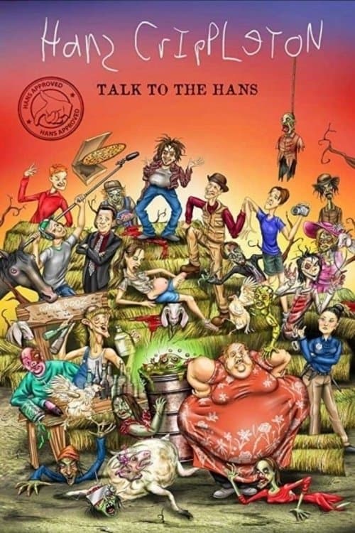 Hans Crippleton: Talk to the Hansのポスター