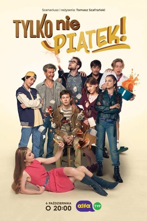 Tylko nie piątek!のポスター