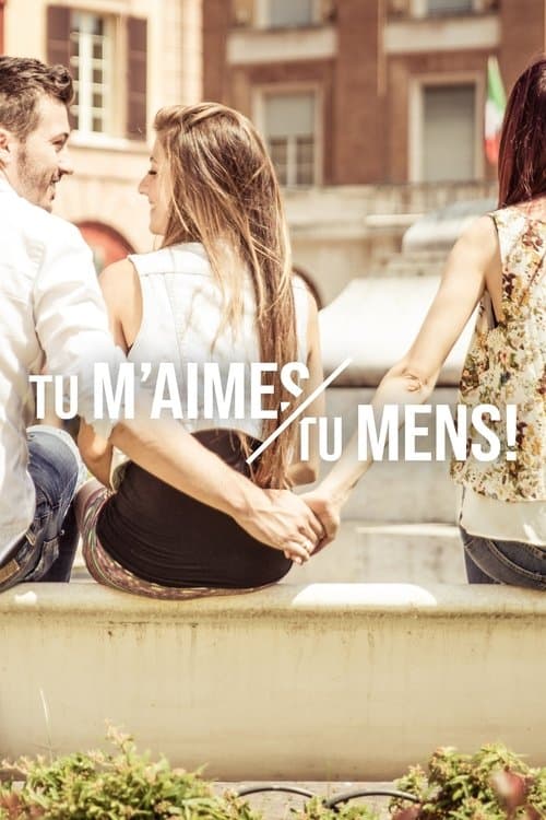 Tu m’aimes, tu mens !のポスター