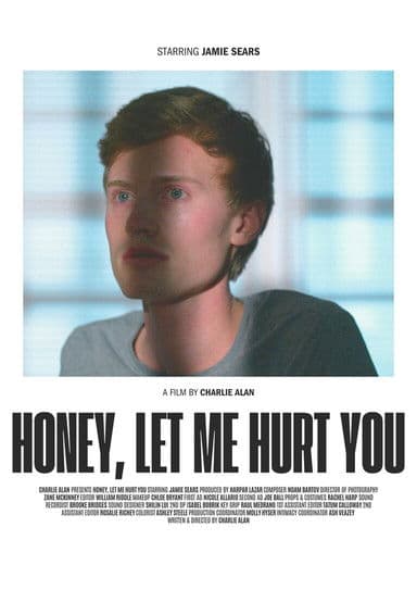 Honey, Let Me Hurt Youのポスター