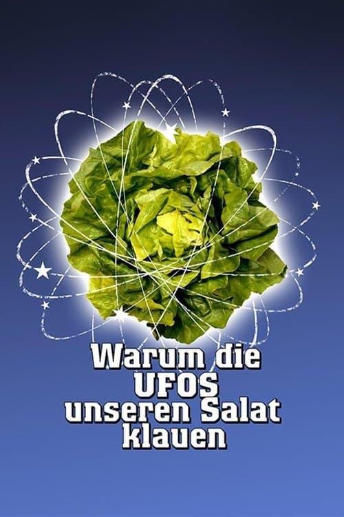 Warum die UFOs unseren Salat klauenのポスター