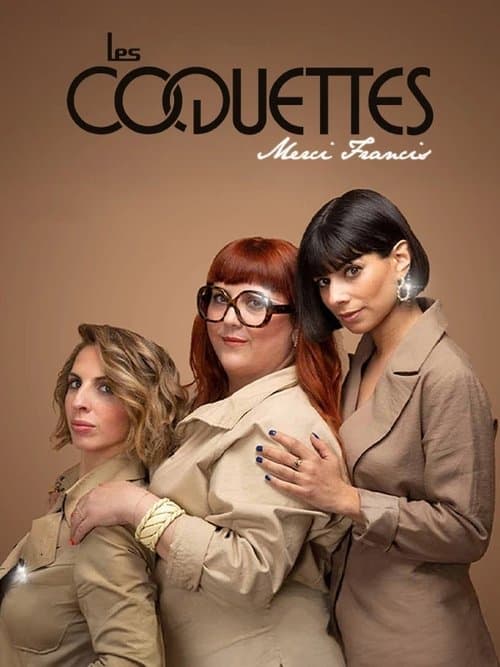 Les Coquettes - Merci Francisのポスター