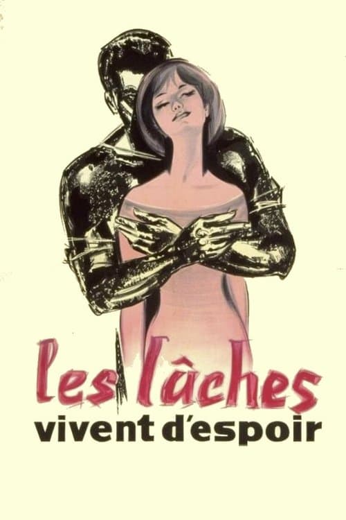 Les lâches vivent d'espoirのポスター