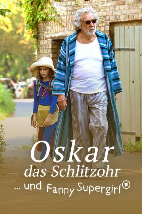 Oskar, das Schlitzohr und Fanny Supergirlのポスター