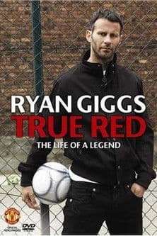 Ryan Giggs - True Redのポスター