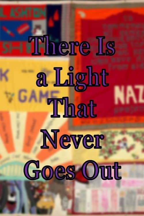 There Is a Light That Never Goes Outのポスター