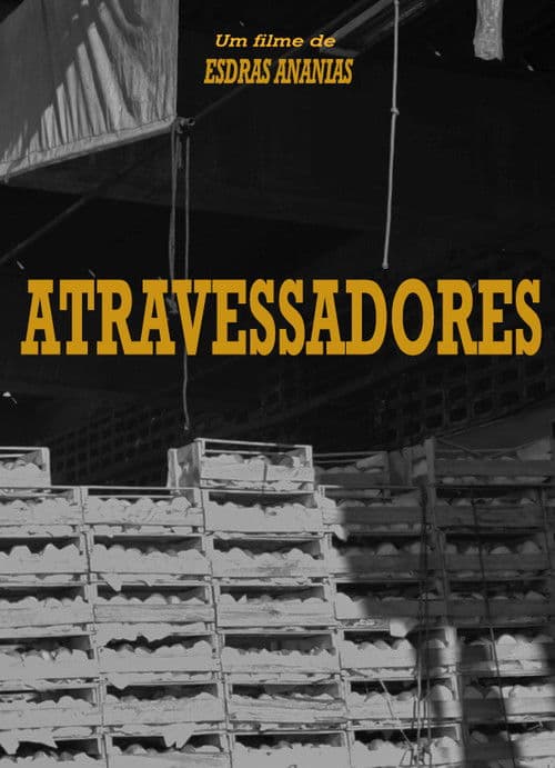 Atravessadoresのポスター