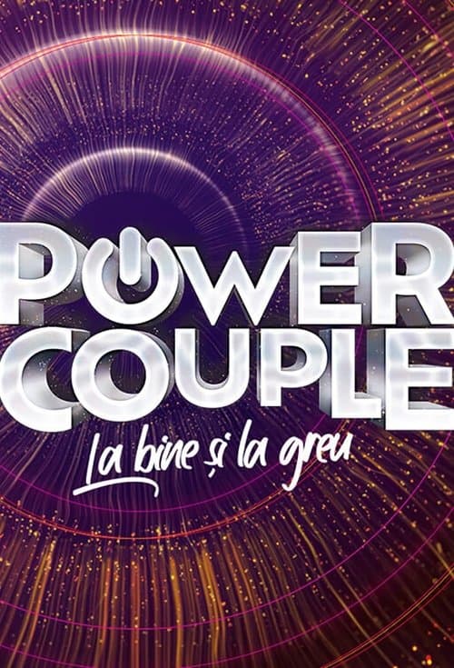 Power Couple Romania - La bine si la greuのポスター