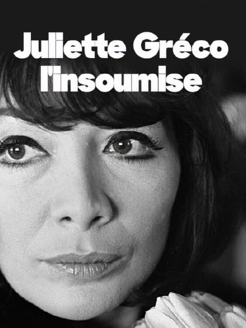 Juliette Gréco, l'insoumiseのポスター