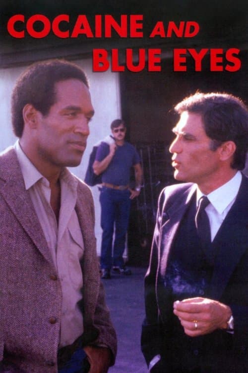 Cocaine and Blue Eyesのポスター