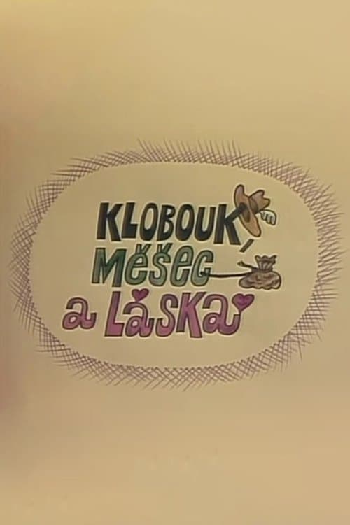 Klobouk, měšec a láskaのポスター