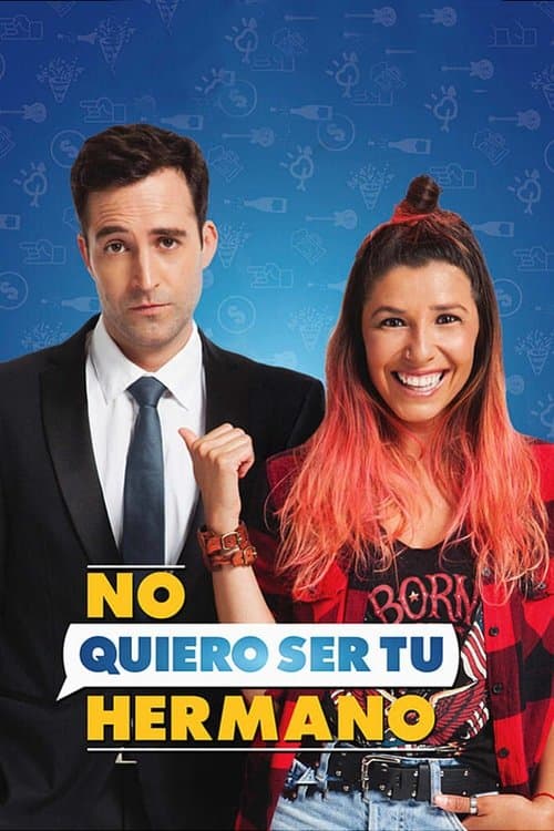 No quiero ser tu hermanoのポスター