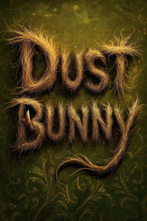 Dust Bunnyのポスター