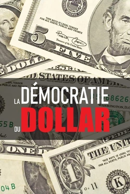 La Démocratie du dollarのポスター