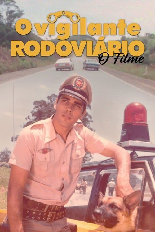O Vigilante Rodoviárioのポスター