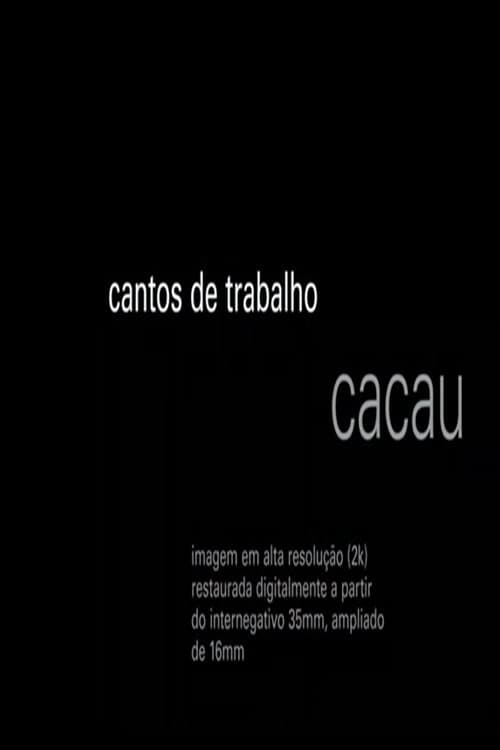 Cantos de Trabalho - Cacauのポスター