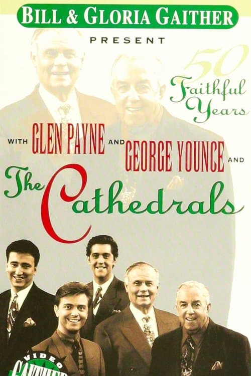 The Cathedrals: 50 Faithful Yearsのポスター