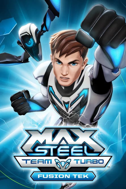 Max Steel Team Turbo: Fusion Tekのポスター