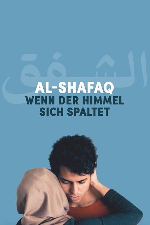 Al-Shafaq – Wenn der Himmel sich spaltetのポスター