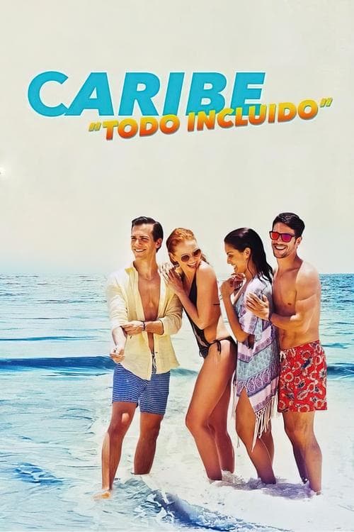 Caribe Todo Incluidoのポスター