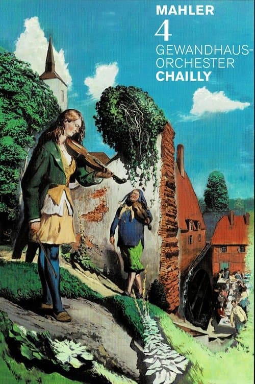 Gustav Mahler Symphony No.4 (Ricardo Chailly, Leipzig Gewandhaus Orchestra)のポスター