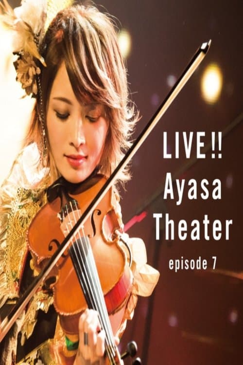 LIVE!! Ayasa Theater episode 7のポスター