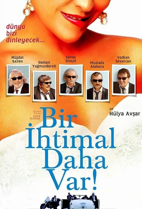 Bir İhtimal Daha Varのポスター