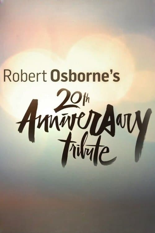 Robert Osborne's 20th Anniversary Tributeのポスター