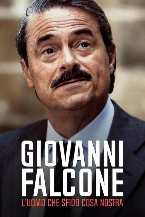 Giovanni Falcone - L'uomo che sfidò Cosa Nostraのポスター