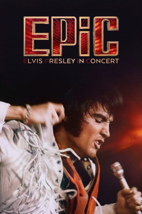 EPiC: Elvis Presley in Concertのポスター