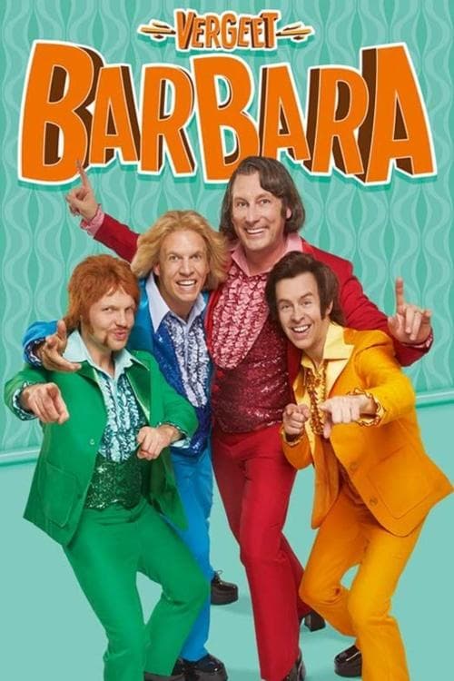 Vergeet Barbara: De Musicalのポスター