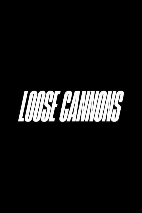 Loose Cannonsのポスター
