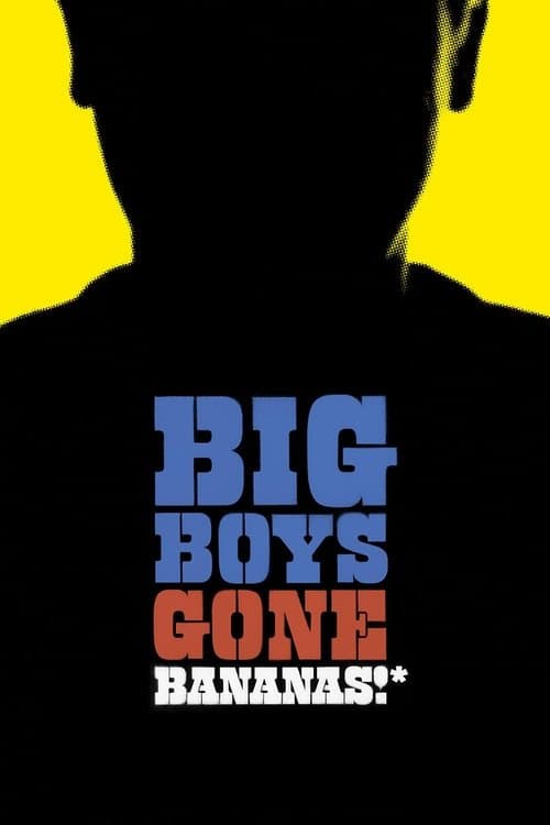 Big Boys Gone Bananas!*のポスター