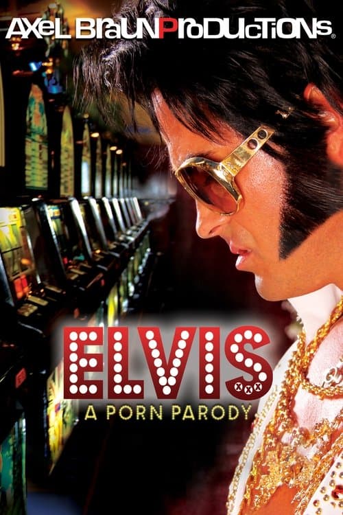 Elvis XXX: A Porn Parodyのポスター
