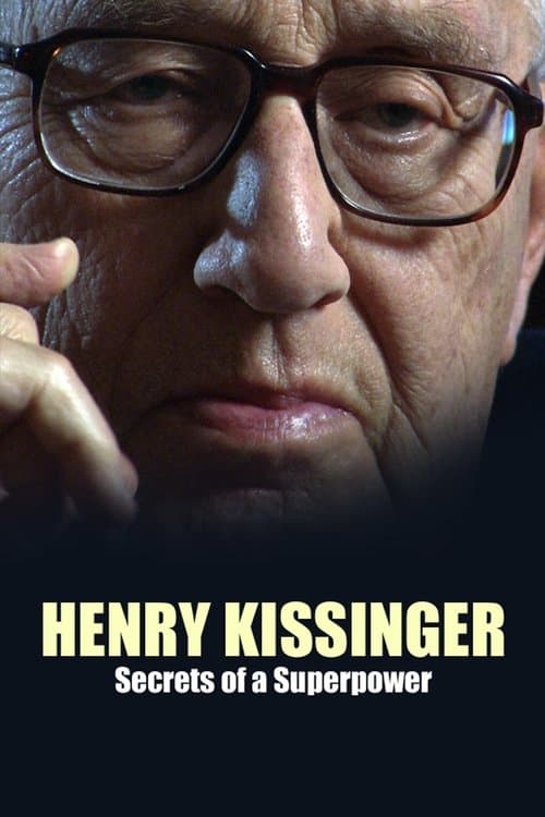 Henry Kissinger: Secrets of a Superpowerのポスター