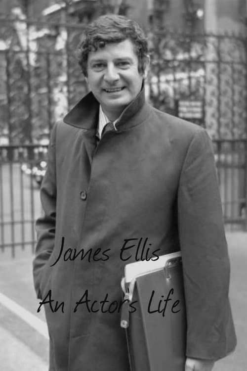 James Ellis: An Actor's Lifeのポスター