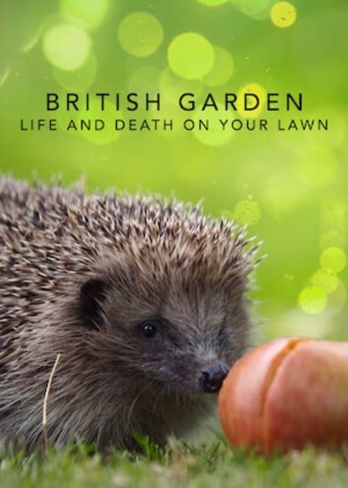 The British Garden: Life and Death on Your Lawnのポスター